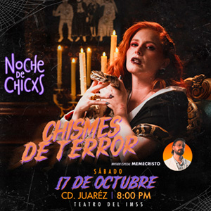 Noche de Chicxs: Chismes de Terror